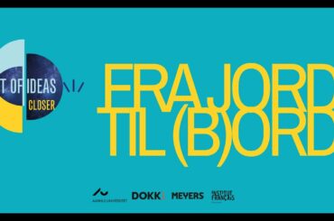 Night of Ideas 2021 - FRA JORD TIL (B)ORD