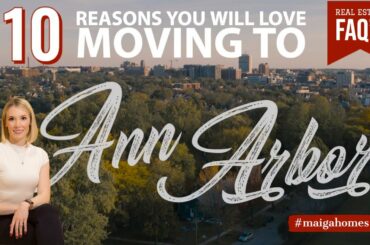 Moving to Ann Arbor? 10 Reasons You Will Love It! | Maiga Homes