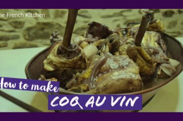 An authentic french Coq au vin - The French Kitchen