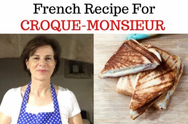 FRENCH RECIPE FOR CROQUE MONSIEUR