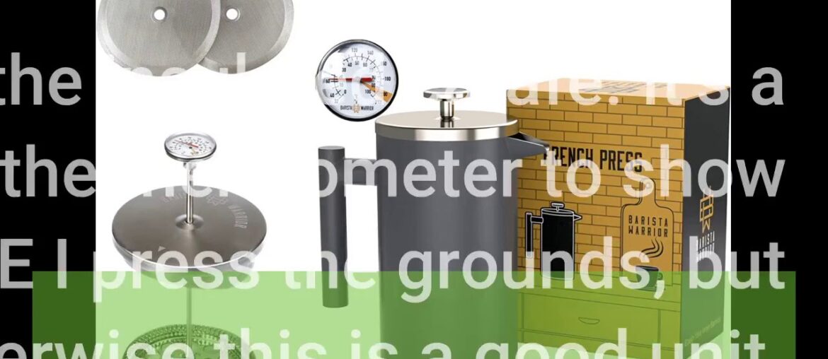 Consumer Review: Barista Warrior Insulated Stainless Steel French Press with Thermometer - For...