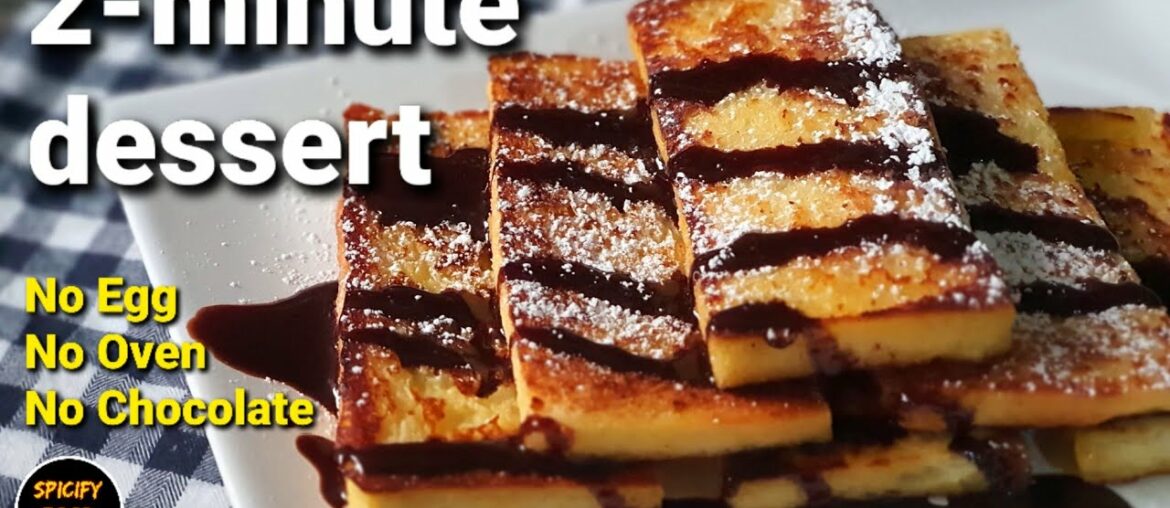 2 Minutes Dessert Recipe | Quick Chocolate Dessert Recipe | No Egg French Toast with Chocolate Sauce 2 Minutes Dessert Recipe | Quick Chocolate Dessert Recipe | No Egg French Toast with Chocolate Sauce