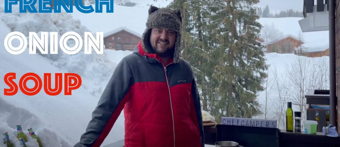 Cooking in the Alps: Episode 2 French Onion Soup recipe and some snowshoeing