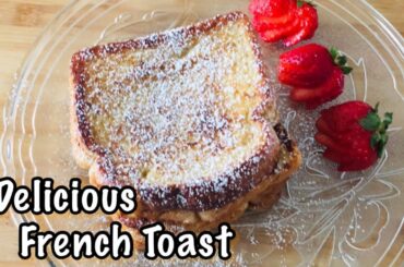 French Toast Recipe | Quick Breakfast Recipe | Classic French Toast Recipe | The Best French Toast