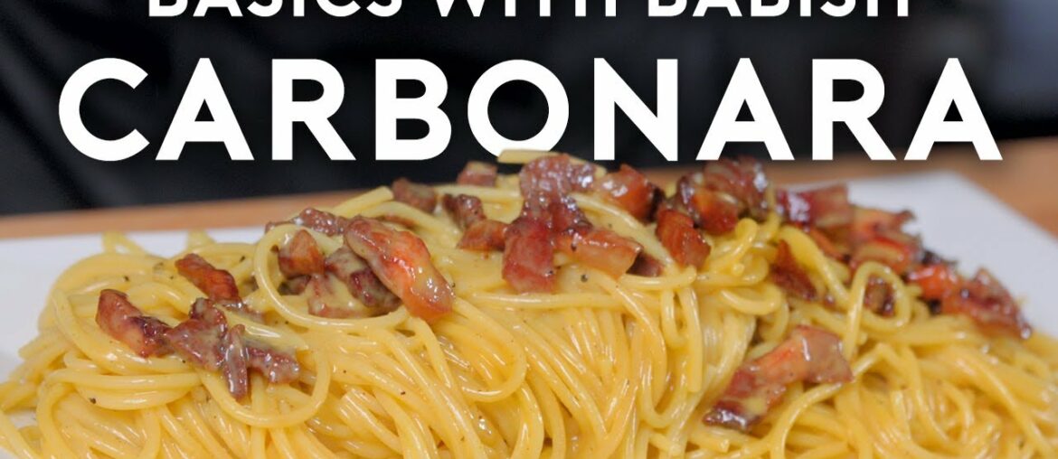 Carbonara | Basics with Babish