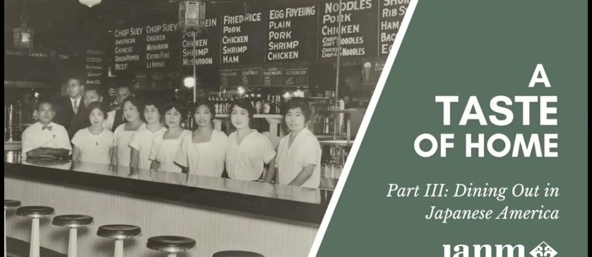 A Taste of Home (Part III): Dining Out in Japanese America