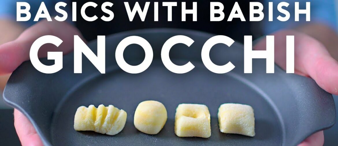 Gnocchi | Basics with Babish Gnocchi | Basics with Babish
