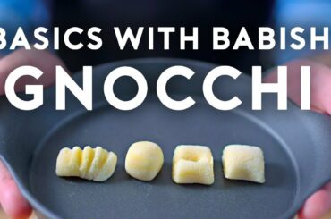 Gnocchi | Basics with Babish