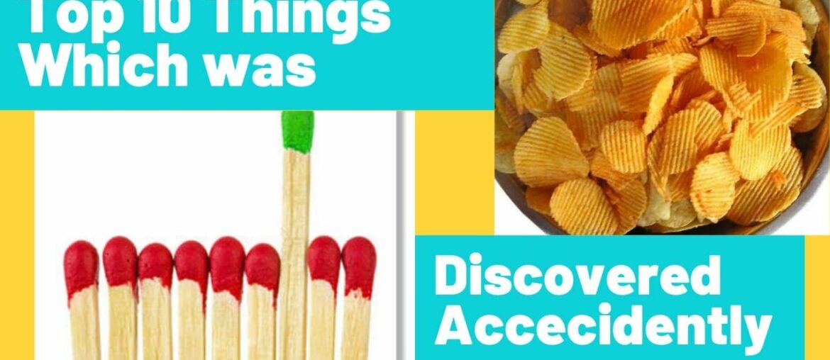 Top 10 things which was discovered accidently ||