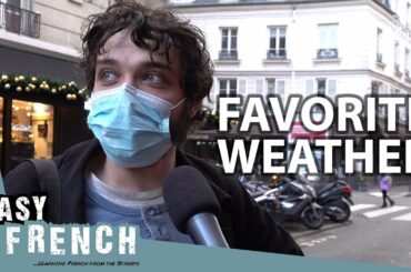 French People's Favorite Weather | Easy French 121
