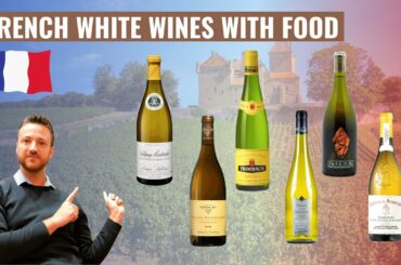French White Wines to Pair with Food ... Best food to pair with French White Wines!
