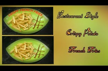 Restaurant style crispy potato french fries | snacks| kid's recipe