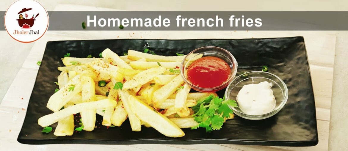 FRENCH FRIES - Home Made I Perfect Crispy I Easiest French Fries Recipe Restaurant Style |