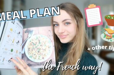 HOW FRENCH PEOPLE PLAN THEIR MEALS: French meal planning + French meal tips. | Edukale