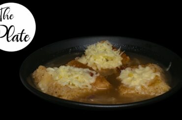 French Onion Soup Recipe | Cheesy Onion Soup | The Plate