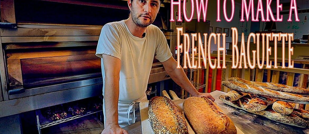 How To Make A Perfect Authentic French Baguette- Recipe
