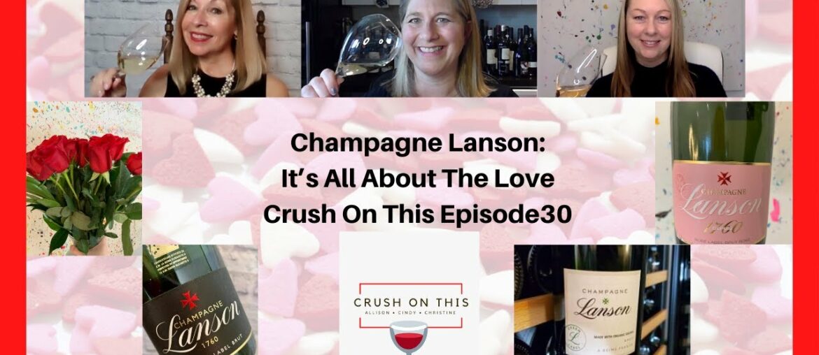 Drink Champagne Every Day with Lanson Champagne – Crush On This Episode 30 Drink Champagne Every Day with Lanson Champagne - Crush On This Episode 30