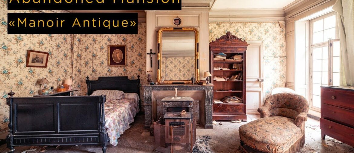 URBEX - Abandoned french mansion with amazing furniture