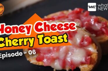 Honey Cheese Cherry Toast | French Recipe  | Cooking Funda - Episode 06