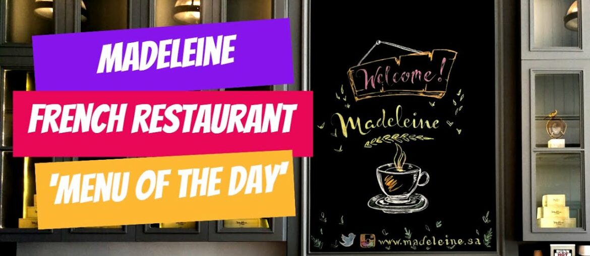 Madeleine French Restaurant "MENU OF THE DAY".