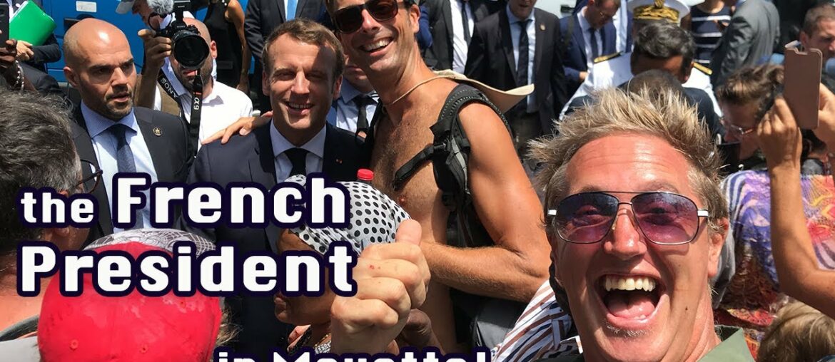 Meeting the French President in Mayotte - Sailing Cassius - Tale 33