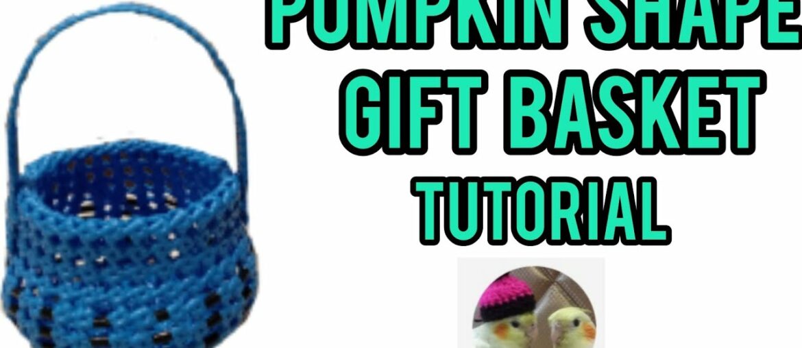 M.k.Plastic Wire Works ( PUMPKIN SHAPE GIFT BASKET  - TUTORIAL )