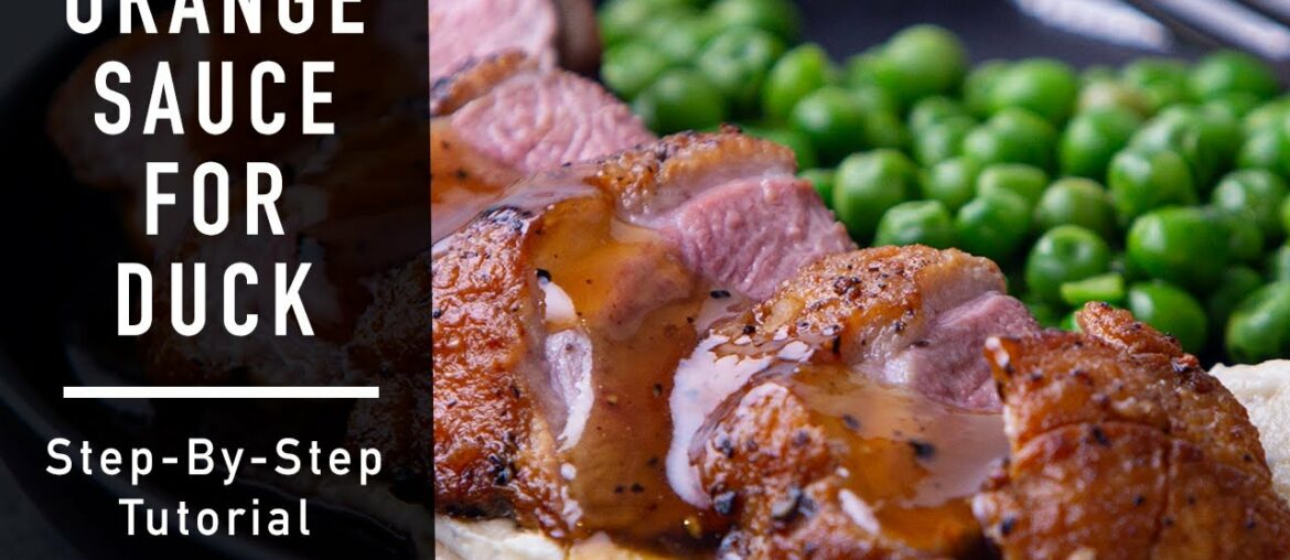 Orange Sauce for Duck – an Easy French Recipe | Greedy Gourmet Orange Sauce for Duck - an Easy French Recipe | Greedy Gourmet