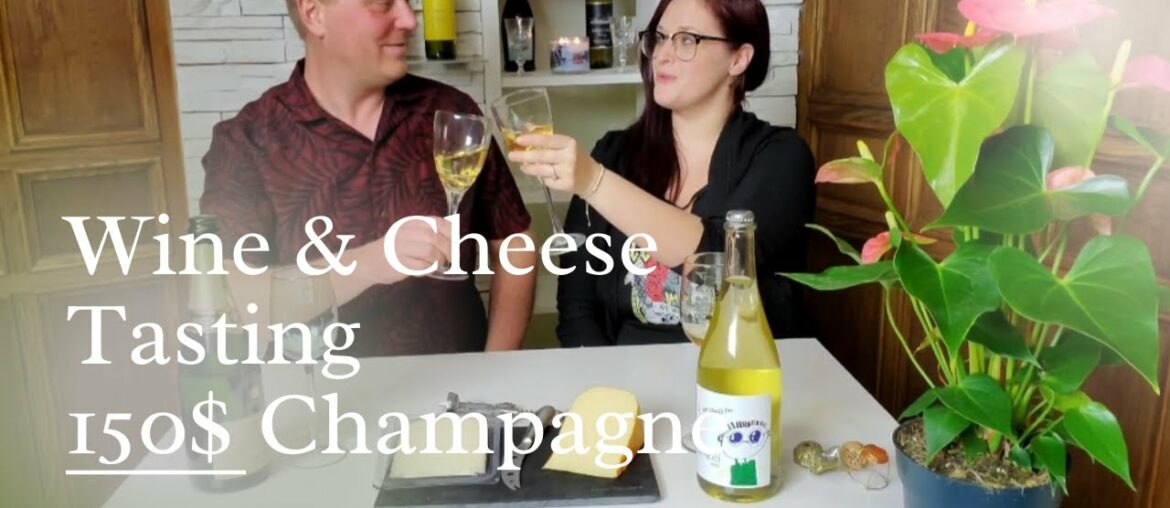 Wine & Cheese Tasting 5 // 150$ Bottle Of Champagne From France