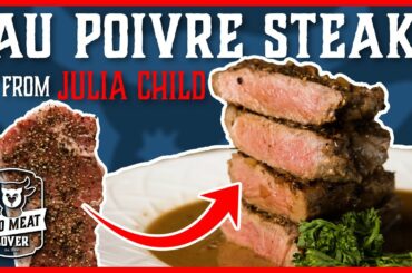 I made this CLASSIC Steak Au Poivre Recipe by Julia Child, OLD SCHOOL!