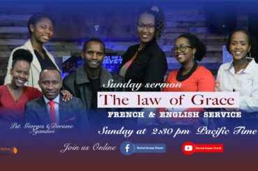 The Law Of Grace | Pastor Georges // French and English Service