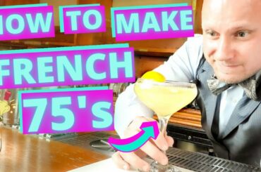 HOW TO MAKE FRENCH 75 COCKTAILS | THE COCKTAIL LIBRARY | COCKTAIL BARTENDING TUTORIALS | 2021