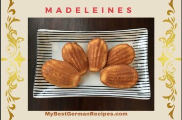 Madeleines Recipe - How to Make French  Madeleines - Original Recipe