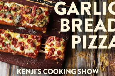 How to Make Better French Bread Pizza | Kenji's Cooking Show