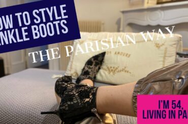 HOW TO STYLE ANKLE BOOTS the Parisian way - how to dress OVER 50 in an elegant and chic way