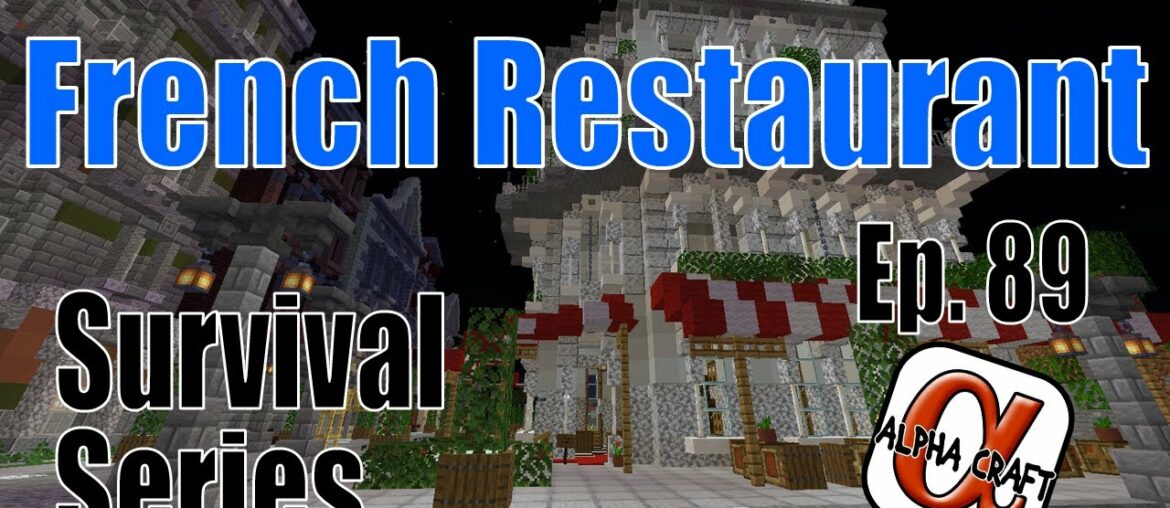 Building a Restaurant in Minecraft | LETS PLAY Survival | AlphaCraft Ep89 Building a Restaurant in Minecraft | LETS PLAY Survival | AlphaCraft Ep89
