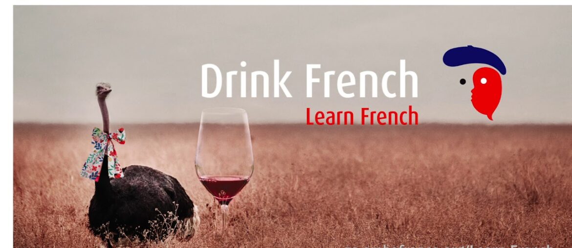 Drink French / Learn French