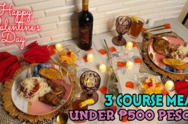 3 COURSE MEAL UNDER P500! BUDGET FRIENDLY AND EASY RECIPE FOR VALENTINES DAY! dycent tv