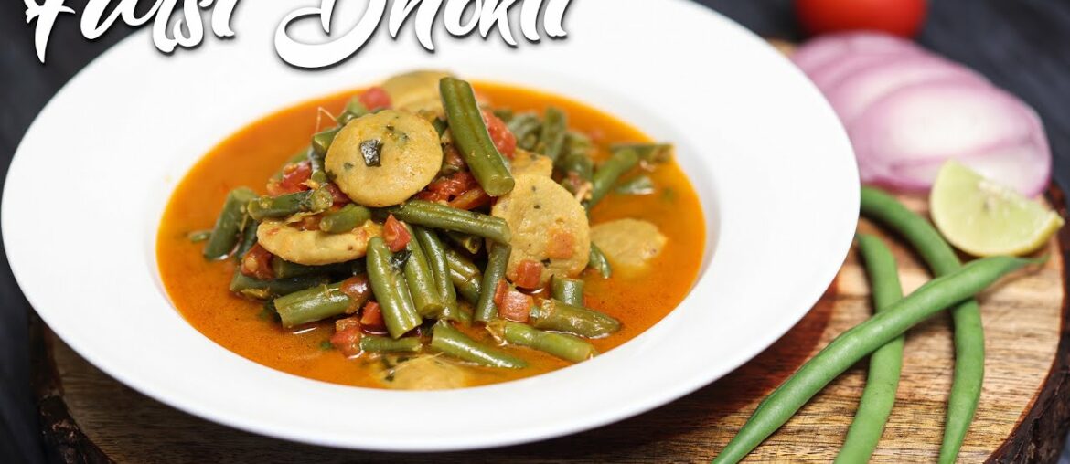 Fansi Dhokli Recipe || Fansi Dhokli Gujarati Recipe || French Beans Dhokli || Fansi Dhokli