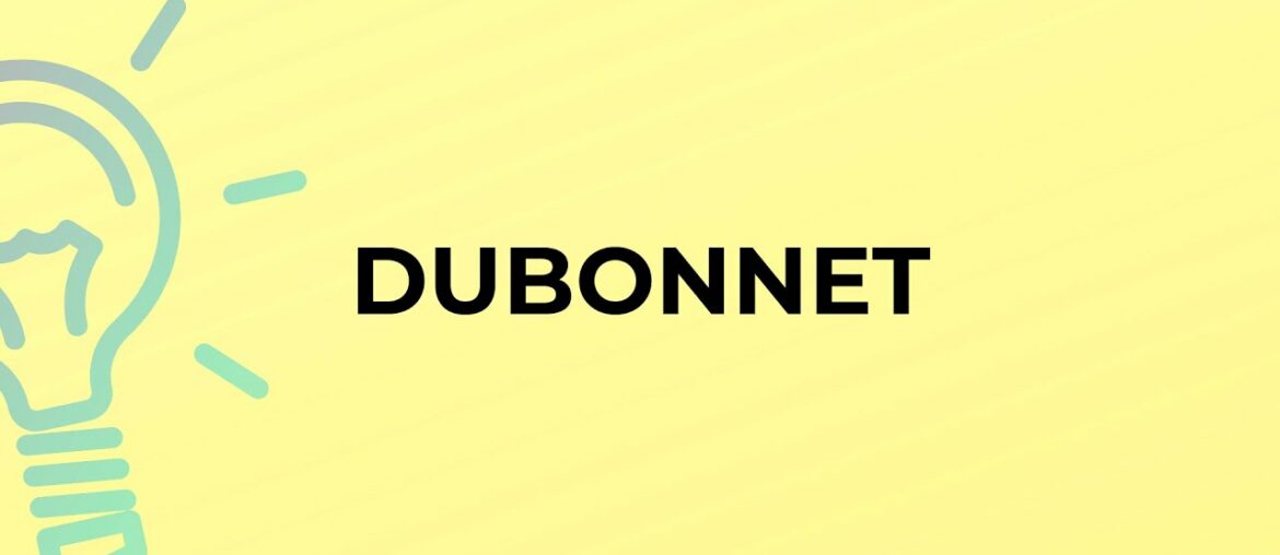 What is the meaning of the word DUBONNET?