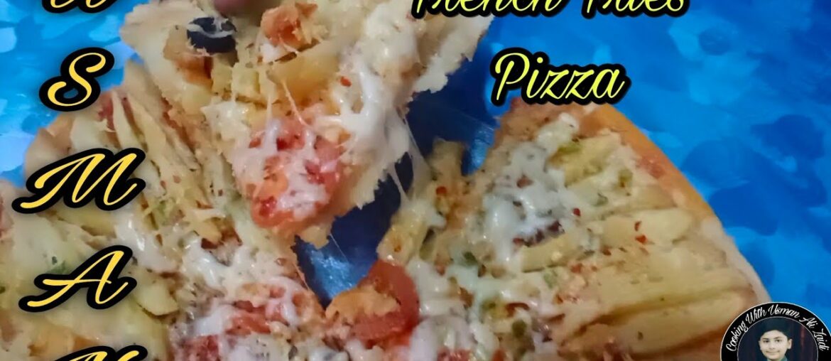 French Fries Pizza recipe by cooking with usman ali zaidi | cwuaz | cookingwithusmanalizaidi