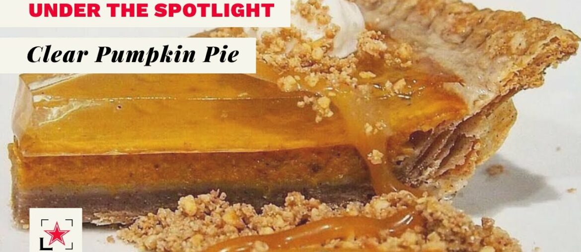 Clear Pumpkin Pie | Fine Dining Lovers