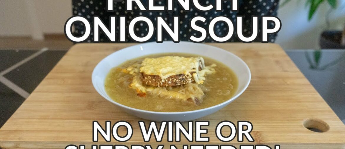 French Onion Soup Recipe Without Wine, Sherry or any Alcohol + No Oven-Safe Bowls Needed! French Onion Soup Recipe Without Wine, Sherry or any Alcohol + No Oven-Safe Bowls Needed!