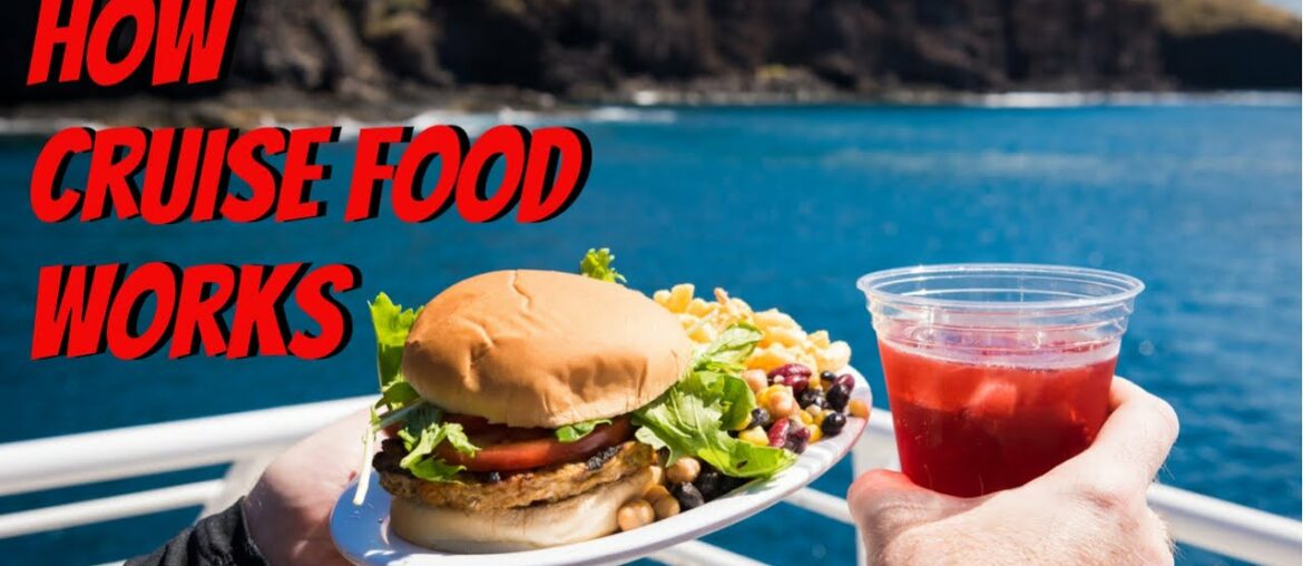 How Does Cruise Food Work?