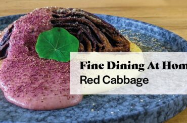 Fine Dining at Home - Red Cabbage, Pommes Aligot, Gherkin Juice Sabayon, Bonito Fake Bacon [Recipe]