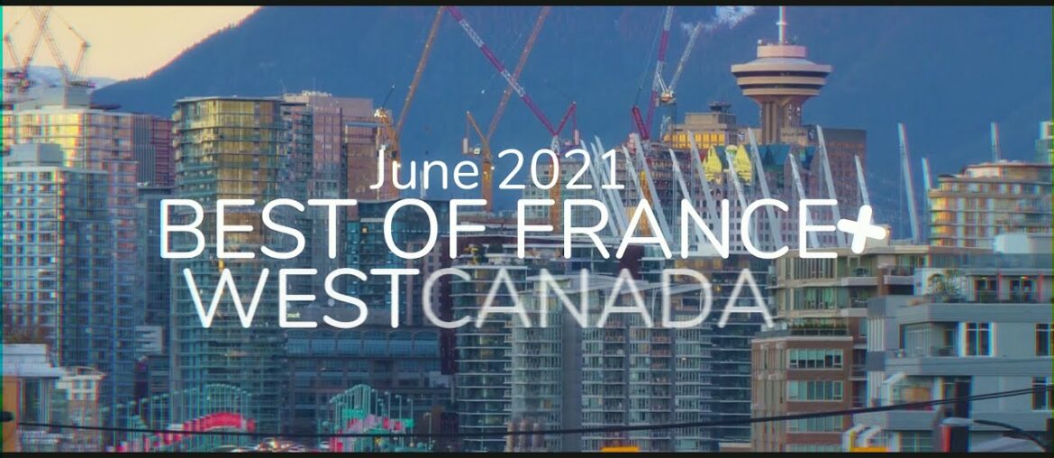 Best of France 2021 - Western Canada