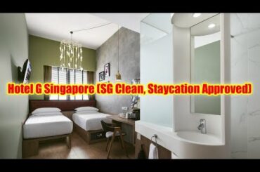 Hotel G Singapore SG Clean, Staycation Approved, Singapore