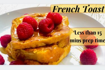 The Easiest French Toast Recipe In Under 15 mins. Quick & Tasty Breakfast made with Brioche bread