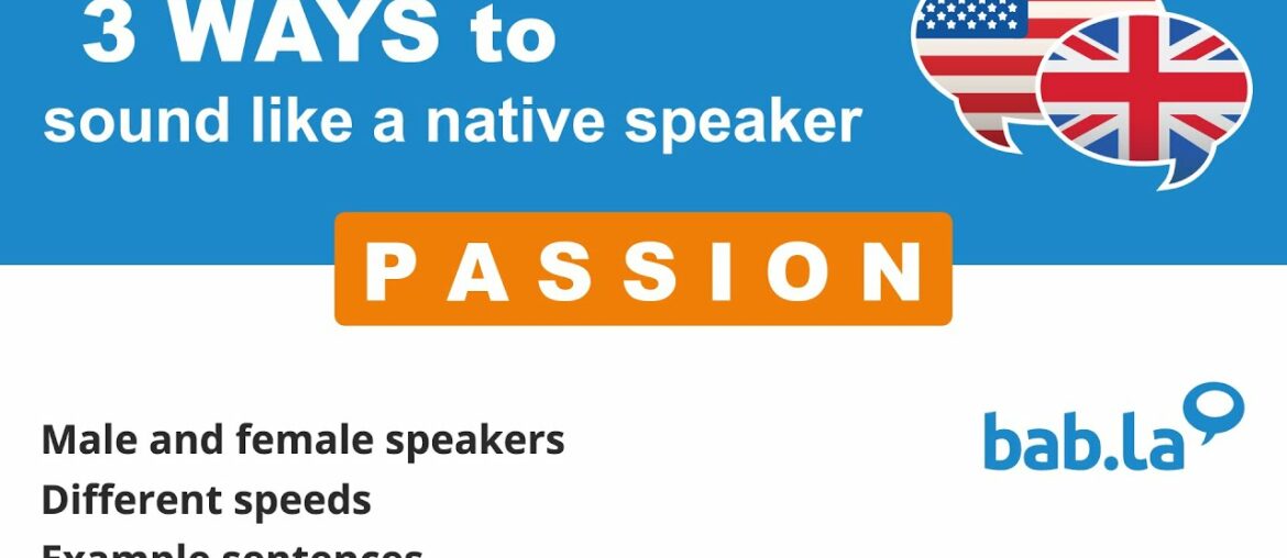 PASSION pronunciation | Improve your language with bab.la