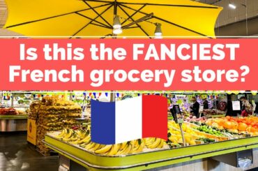 Market-style French supermarket tour | Life in France grocery shopping