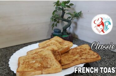 How to Make French Toast!! Classic Quick and Easy Recipe